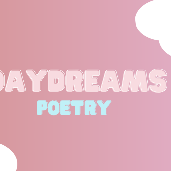 Daydreams Poetry from Clitbait